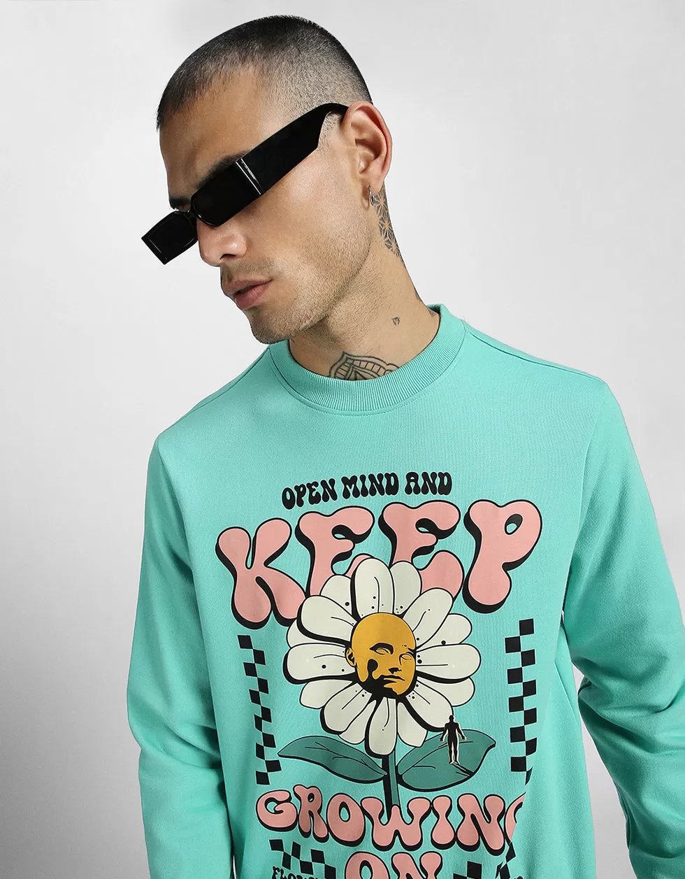 Keep Growing Green Front Typographic Printed Sweatshirt